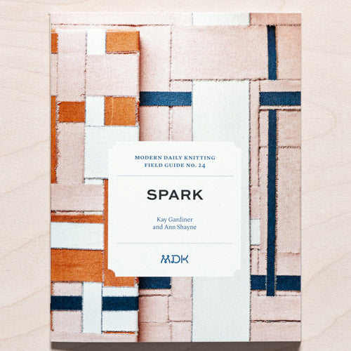 Modern Daily Knitting - Field Guide No. 24: Spark