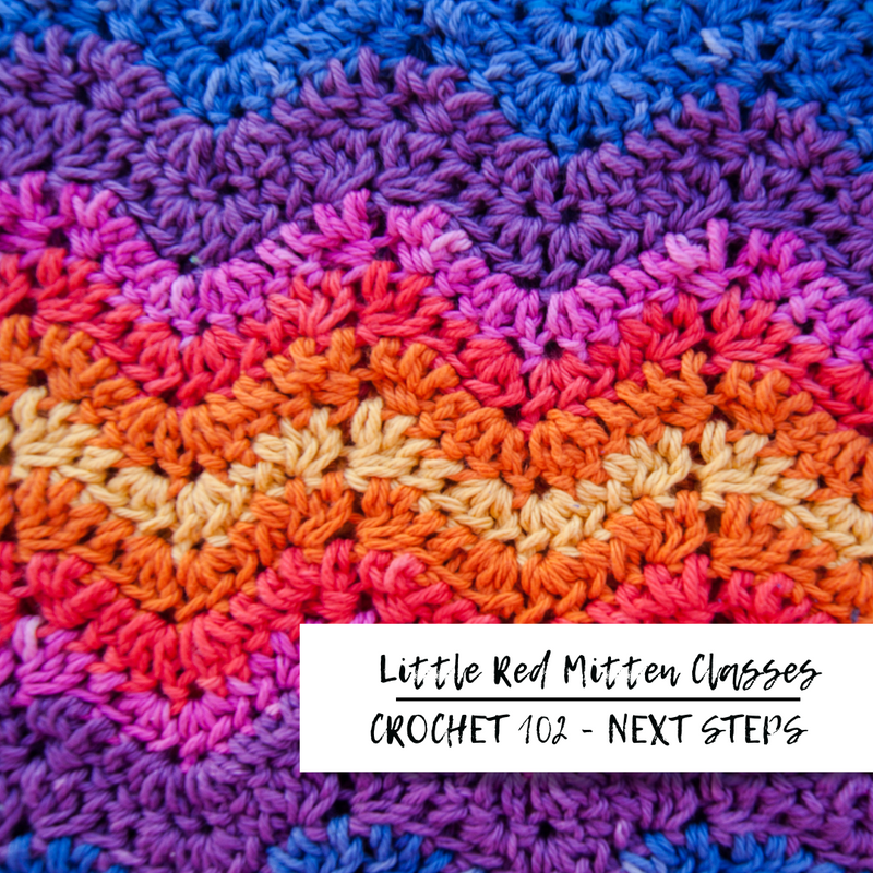 Crochet 102 - Next Steps with Sharon