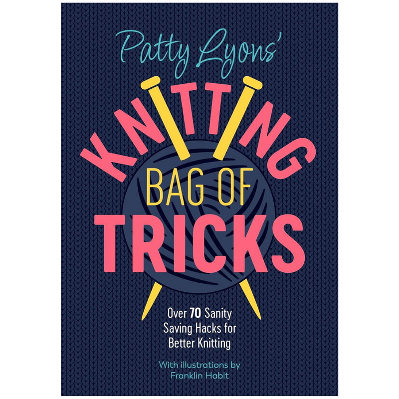 Patty Lyons' - Knitting Bag of Tricks