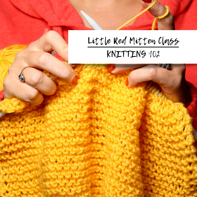 Knitting 102 - Next Steps
