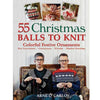 55 Christmas Balls to Knit