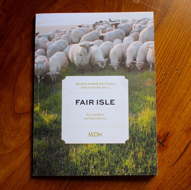 Modern Daily Knitting - Field Guide No. 2 : Fair Isle